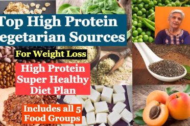 Top high protein vegetarian Sources For weight loss | Healthy High Protein Diet Plan | Part -II