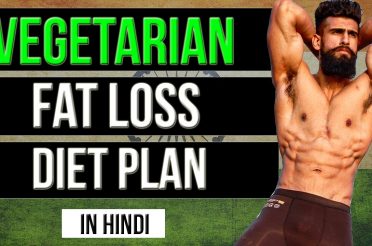 VEGETARIAN FAT LOSS DIET PLAN (HINDI) | INDIAN VEG MEAL PLAN FOR STUDENTS