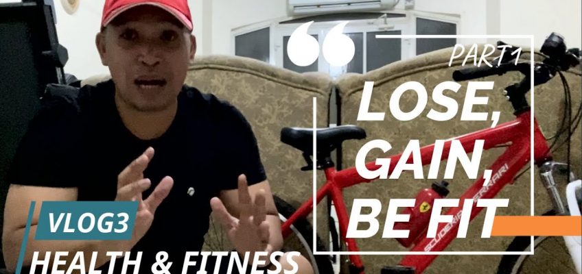 VLOG3 : OFW LOSE, GAIN & BE FIT 101 PART1- HEALTH AND FITNESS EP1