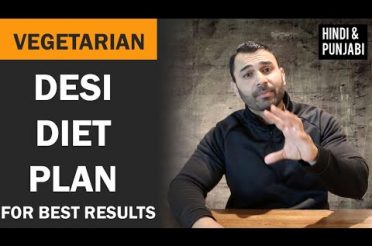 Vegetarian FAT LOSS DESI DIET Plan! (Hindi / Punjabi)