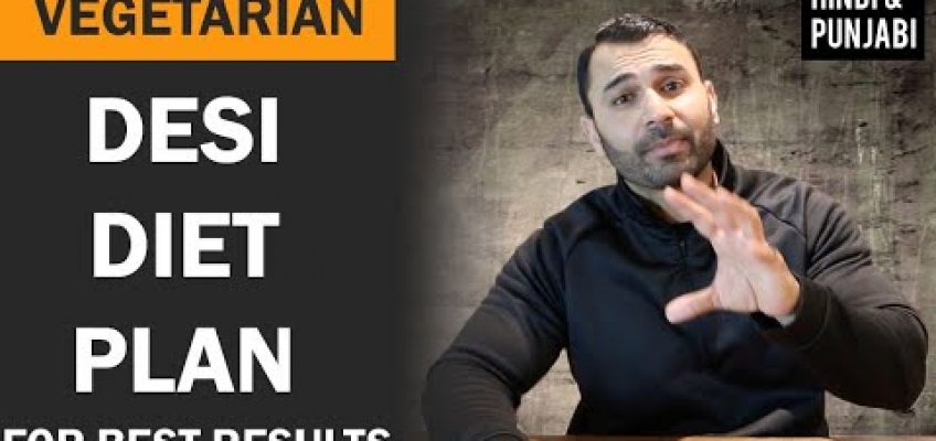 Vegetarian FAT LOSS DESI DIET Plan! (Hindi / Punjabi)