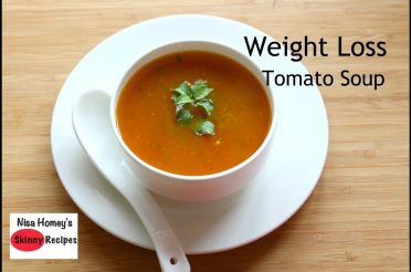 Weight Loss Tomato Soup Recipe – Oil Free Skinny Recipes – Weight Loss Diet Soup – Immune Boosting