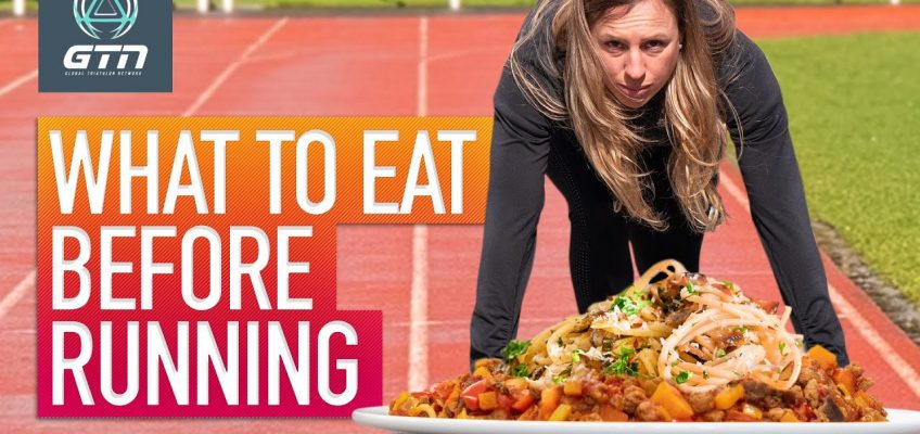 What To Eat Before A Run | Pre Running Nutrition Tips