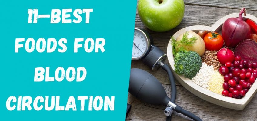11 Best Foods For Blood Circulation | Balanced Diet | Health and Fitness