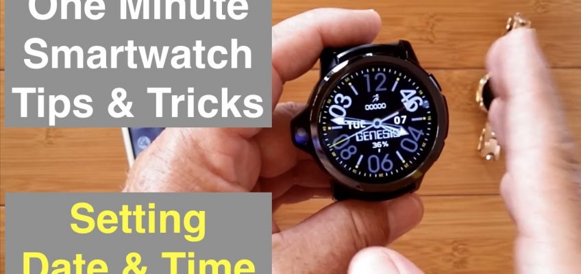 One Minute Tips & Tricks for Android, Health, and Fitness Smartwatches: Setting Date and Time
