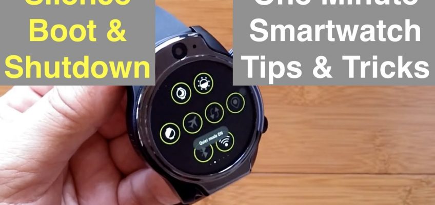One Minute Tips & Tricks for Android, Health, and Fitness Smartwatches: Silencing Boot/Shut Sound