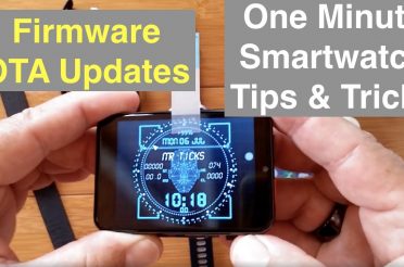 One Minute Tips & Tricks for Android, Health, and Fitness Smartwatches: Over The Air (OTA) Updates