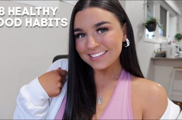 8 HEALTHY FOOD HABITS (heal your relationship with food)