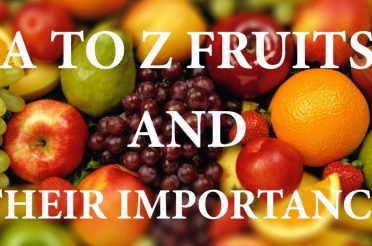 A to Z fruits and their importance-Food value of fruits-Nutrition