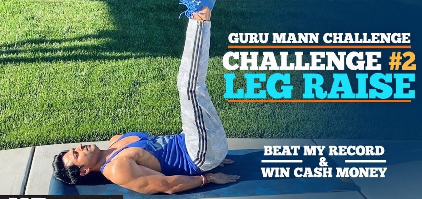 Challenge 2 – LEG RAISE | Guru Mann Challenge 2020