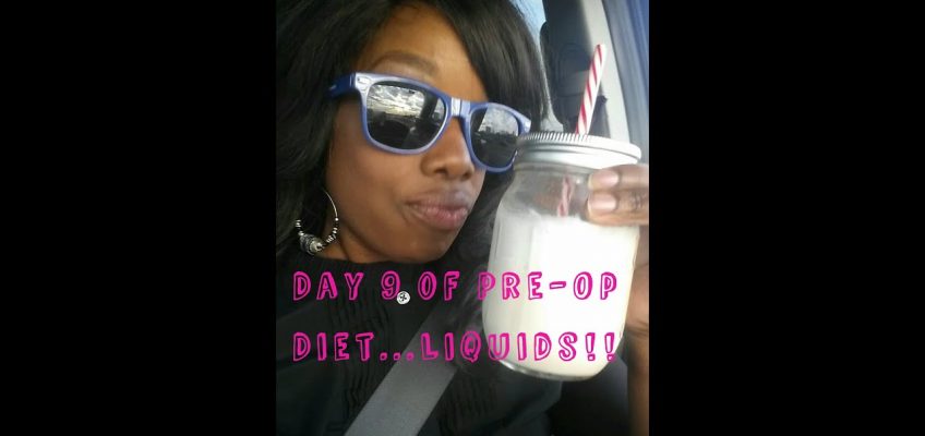 Day 9 of the Weight Loss Surgery Pre-Op Diet! Liquids!! Pray for Me!! LOL