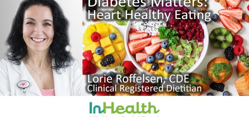 Diabetes Matters: Heart Healthy Eating
