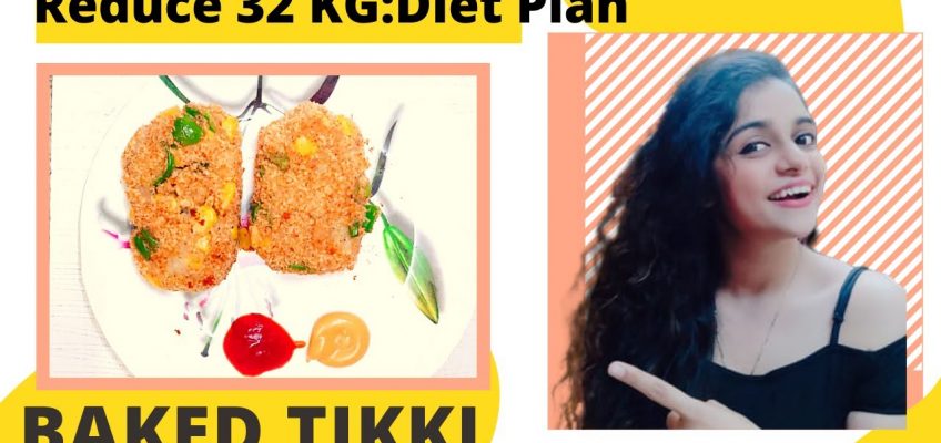 Diet Food Recipes for Weight Loss | Weight Loss Journey | Baked Tikki or Pattie