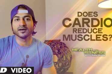 Does Cardio Reduce Muscles? | Health and Fitness Tips | Guru Mann