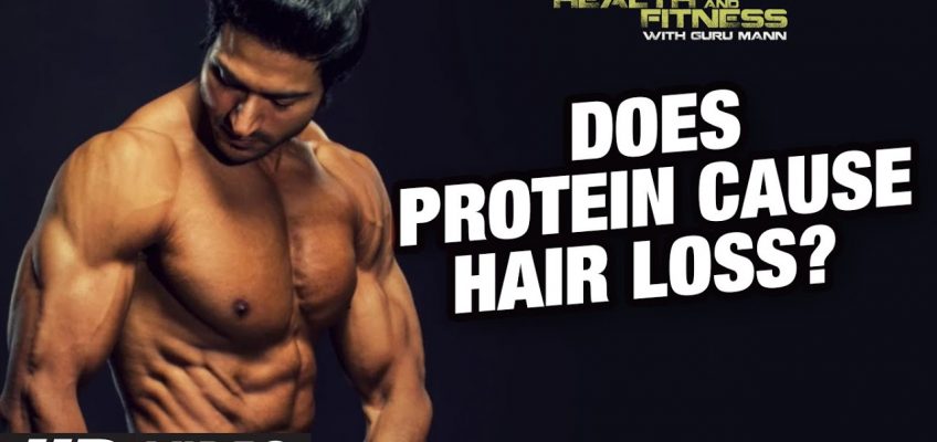 Does Protein Cause Hair Loss? | Guru Mann | Health and Fitness HD