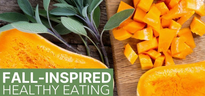Fall Seasonal Inspiration for Healthy Eating