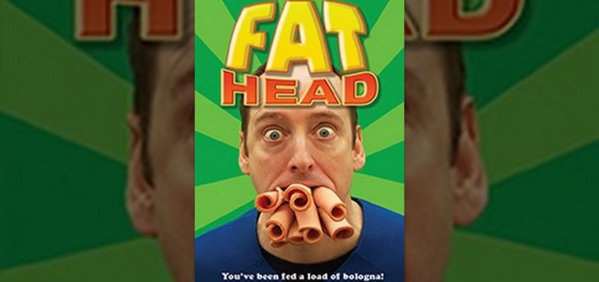 Fat Head