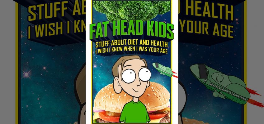 Fat Head Kids