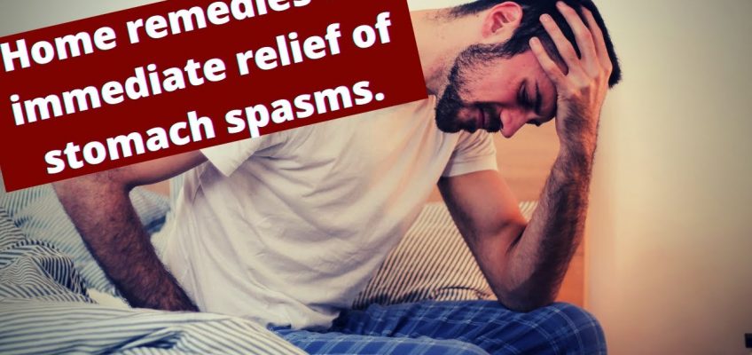 HOW TO GET RID OF STOMACH ACHE- Home remedies for immediate relief of stomach spasms
