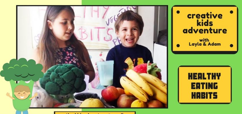 Healthy Eating Habits by Creative Kids Adventure