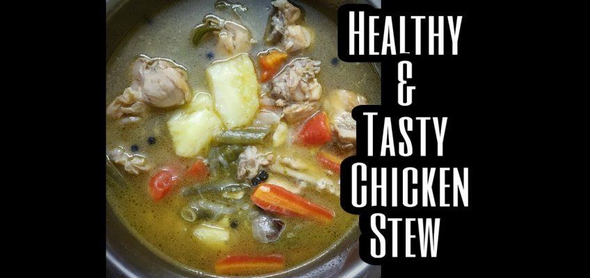 #Healthy_&_Tasty #Chicken_Stew || Diet Recipe || Weight loss recipe ||