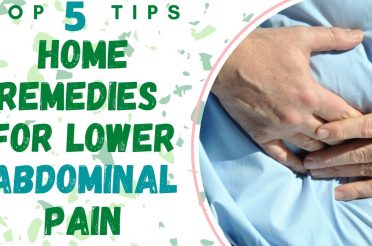 Home Remedies For Lower Abdominal Pain