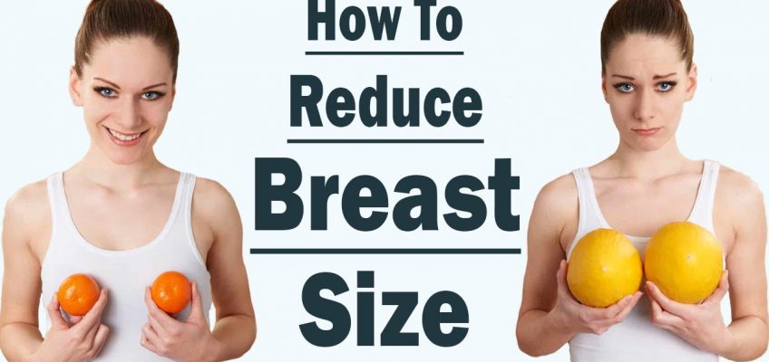 How to Reduce Breast Size Naturally || Home Remedies for Breast Reduction