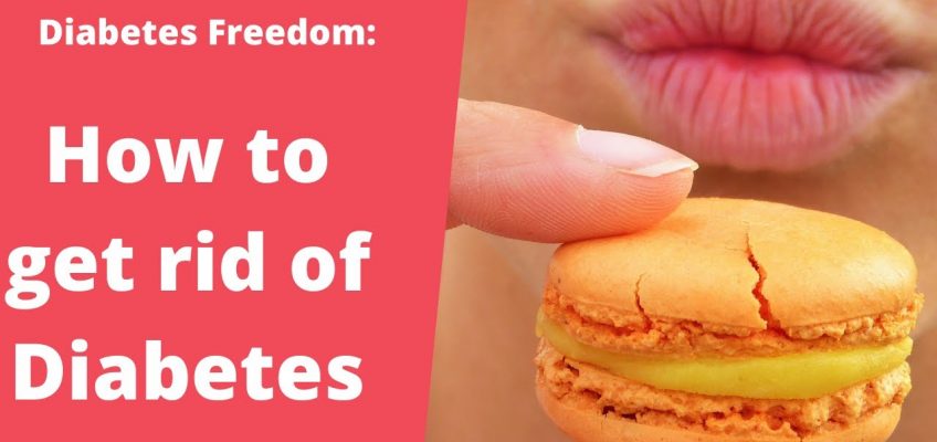 How to get rid of Diabetes | Diabetes Freedom | Health and Fitness