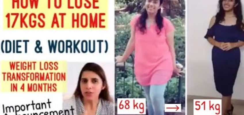 How to lose 17kgs at Home | Diet & Workout | Weight Loss Transformation in 4 Months | ft. Apurva