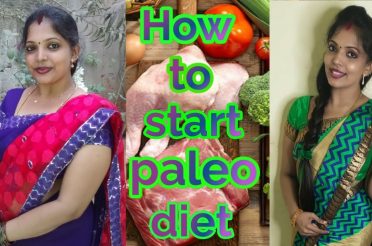 How to start paleo diet| my weight loss secret #kannanbhagavathy#weightloss