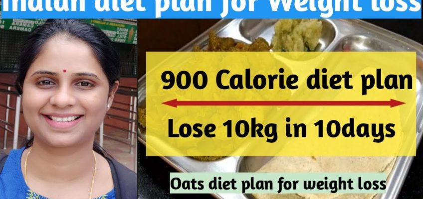 Indian diet plan for weight loss। 900 calorie diet plan for weight loss। Oats diet plan weight loss