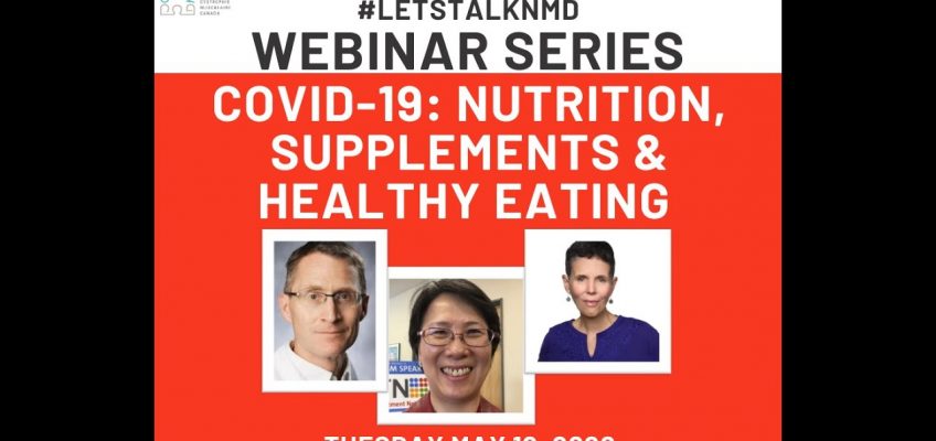 #LetsTalkNMD Webinar Series – Nutrition, Supplements and Healthy Eating