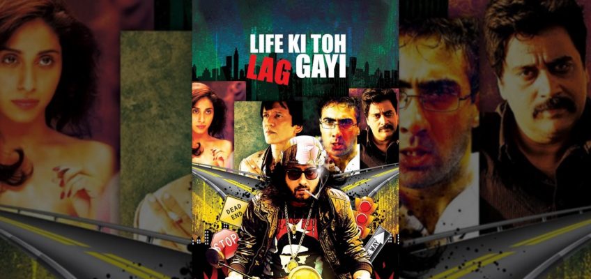 Life Ki Toh Lag Gayi