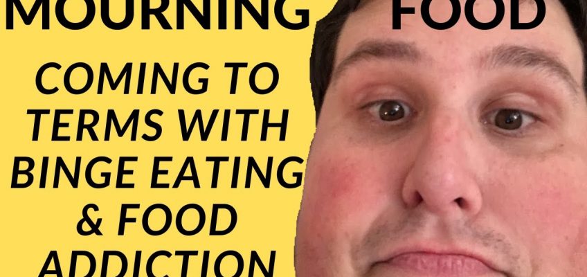 Mourning Food – Addressing Binge Eating & Food Addiction During 300lb Weight Loss