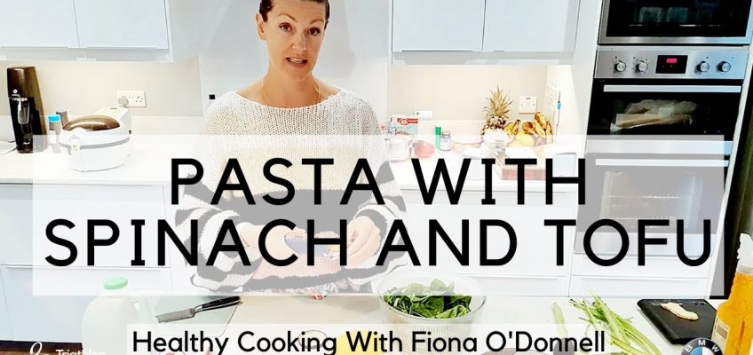 Pasta with Spinach and Tofu – Healthy Eating