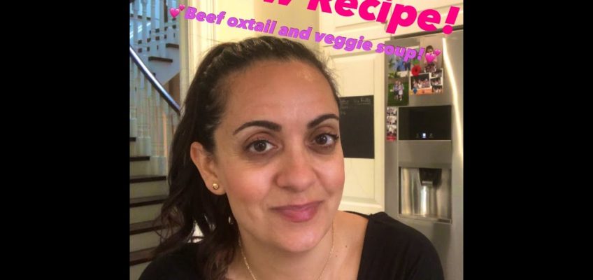 Recipe- Beef Oxtail and Vegetable Soup (healthy eating)