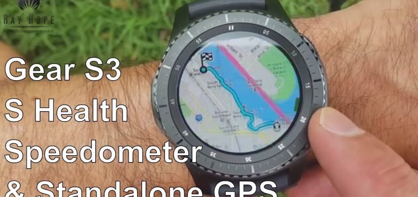 Samsung Gear S3 Fitness, Speedometer, Standalone GPS and S Health apps Unboxing & review