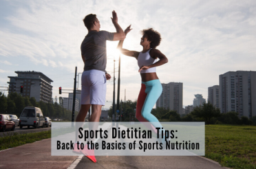 Sports Dietitian Tips: Back to the Basics of Sports Nutrition | Health Stand Nutrition