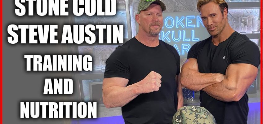Stone Cold Steve Austin Talks Diet, Nutrition, And Training With Mike O'Hearn