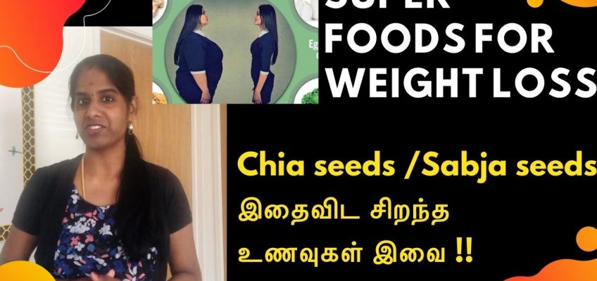 Top 5 Super Foods for Weight Loss | Include these Foods in Your Daily Diet To Lose Weight|Tamil Tips