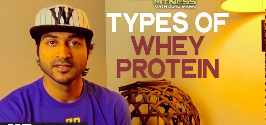 Types of Whey Protein  | Health and Fitness Tips | Guru Mann