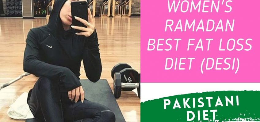 WOMEN'S BEST FAT LOSS DIET (URDU) | RAMADAN DIET SERIES