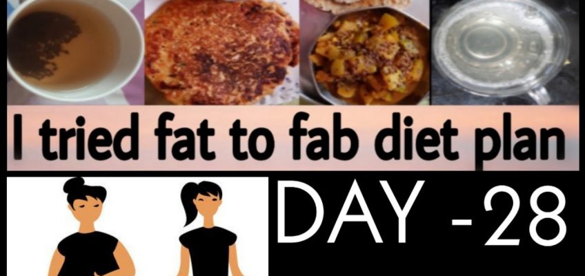 Weight Loss Diet Plan Day-28 | Fat to Fab diet plan | My Weightloss Progress.