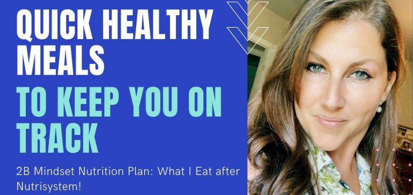 What I Eat on 2B Mindset! Healthy Meals to Keep you on Track with Your Weight Loss!