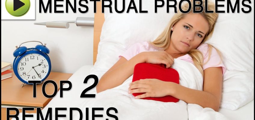 Aches & Pains – Menstrual Problems – Natural Ayurvedic Home Remedies