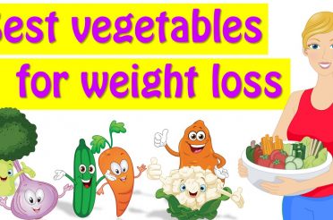 Best Vegetables For Weight Loss, Healthiest Vegetables List
