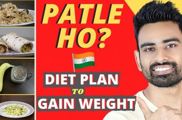 Full Day Indian Diet Plan Weight Gain के लिये (आसान और असरदार) | Fit Tuber Hindi