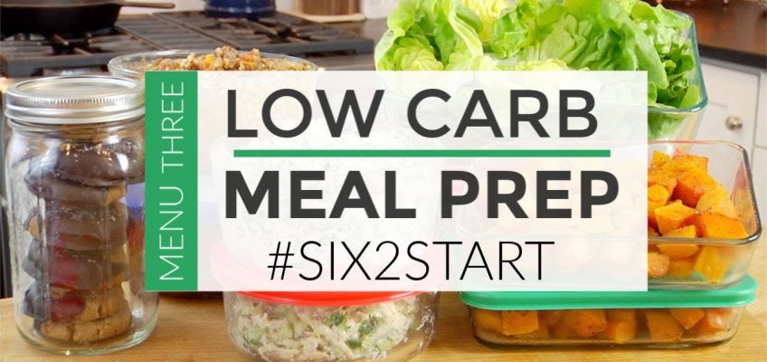 HEALTHY MEAL PREP | LOW CARB MENU | #SIX2START