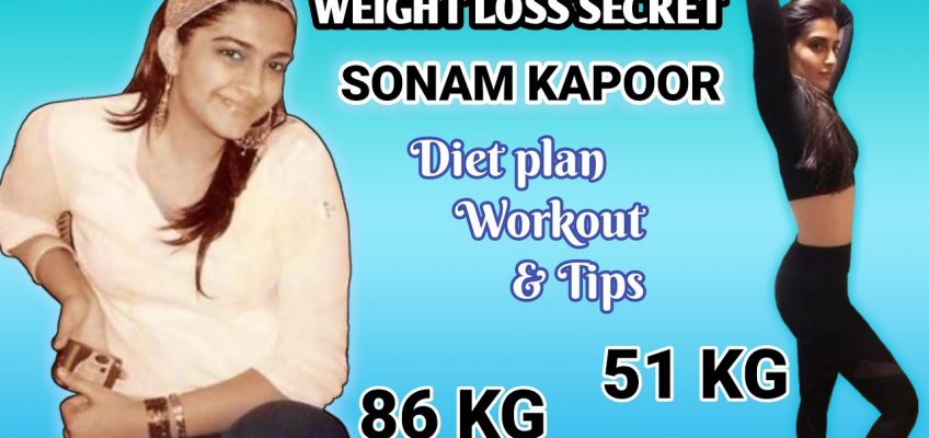 How Sonam Kapoor Lost 35 Kgs | Diet Plan | Workout | Weight Loss Tips