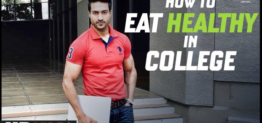 How to Eat Healthy in College | Guru Mann | Health & Fitness